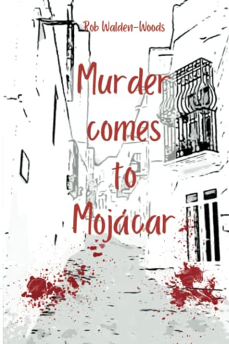 Murder Comes to Mojácar