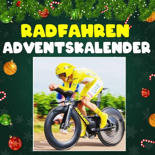 Radfahren Adventskalender: 24 täglich faszinierende Radfahren-Fakten und spektakuläre Bilder