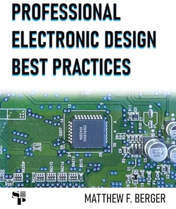 Professional Electronic Design Best Practices