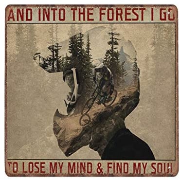 DAIERCY Vintage Metal Tin Signs Mountain Bike And Into The Forest I Go to Lose My Mind And Find My Soul Funny Retro Kitchen Outdoor Garage Man Cave Home Decor Wall Art Metal Sign 30x30 cm
