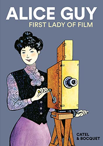 Alice Guy (Graphic Biography - SelfMadeHero) (English Edition)