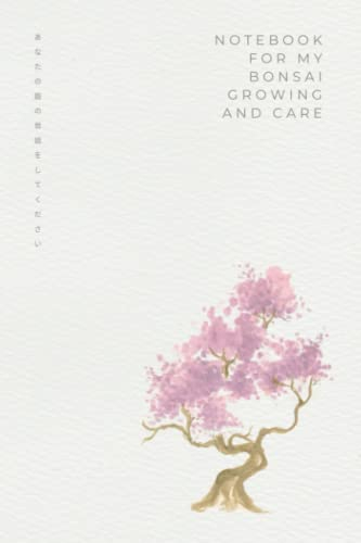 Notebook for my bonsai growing and care