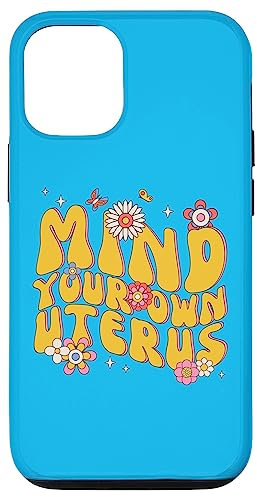 iPhone 15 Mind Your Own Uterus Pro Choice Feminist Retro Floral Case