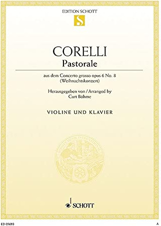 Pastorale G major: from Concerto grosso (Christmas Concerto). op. 6/8. violin and piano.