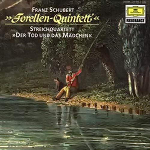 Forellenquintett / Tod und Mädchen