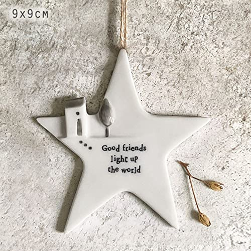 East of India Porzellanstern zum Aufhängen, Good Friends Light Up The World, Geschenk für Freundschaft