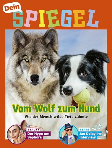 DEIN SPIEGEL 7/2024 Vom Wolf zum Hund