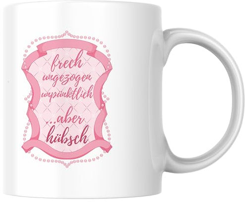 Frech, ungezogen, unpünktlich aber hübsch Zicke Prinzessin Diva Kaffee Tasse Geschenk (Weiß)