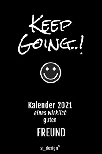 Kalender 2021 für Freunde / Freund / Bester Freund / Beste Freunde: Wochenplaner / Tagebuch / Journal für das ganze Jahr: Platz für Notizen, Planung / ... / Planer, Erinnerungen & Sprüche (DIN A6)