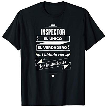 Regalos para Inspectores - Inspector EL VERDADERO Camiseta
