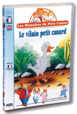 Les Histoires du Père Castor : Le Vilain petit canard