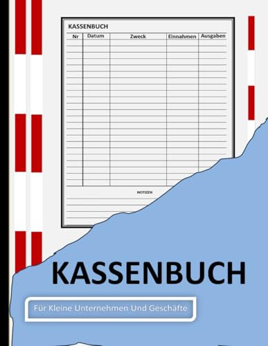 Kassenbuch für kleine Unternehmen und Geschäfte: Tägliche und monatliche Aufzeichnungen über Einnahmen und Ausgaben für kleine Unternehmen und Privatpersonen im Format 8,5 x 11 Zoll mit 120 Seiten.