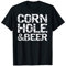 Fun Cornhole Gifts Funny Beer Drinking Quote Cornhole & Beer T-Shirt