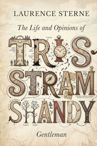 The Life and Opinions of Tristram Shandy, Gentleman