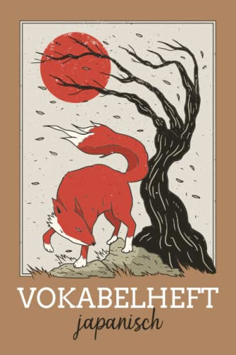 Vokabelheft Japanisch: Japanisch Vokabelheft / 2 Spalten / Zweispaltig mit Softcover / Platz für 2975 Vokabeln / 120 Seiten / ca. A5