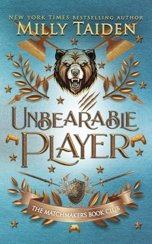 Unbearable Player: Gerri Wilder Presents - A Paranormal Shifter Gamer Romance - with Heat: 2 (The Matchmaker's Book Club)