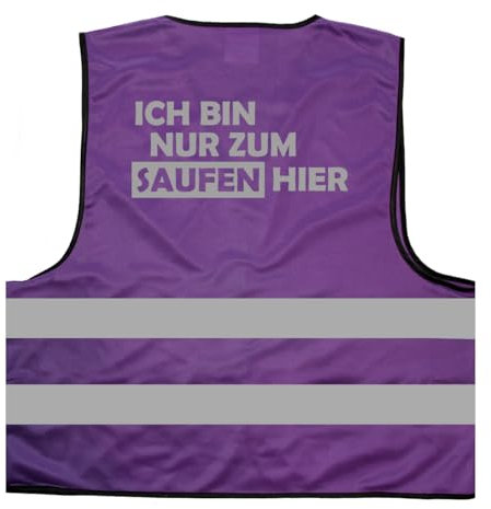 Ich Bin nur zum Saufen Hier - JGA 2024 Junggessellenabschied Warnweste BZW. Signalweste mit reflektierendem Aufdruck - Größe L/XL, Lila