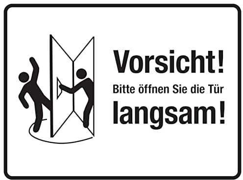 Dreifke® Aufkleber Türschild, Bitte öffnen Sie die Tür langsam!, rechts, weiß, 150 x 200 mm Folie selbstklebend 200x150mm