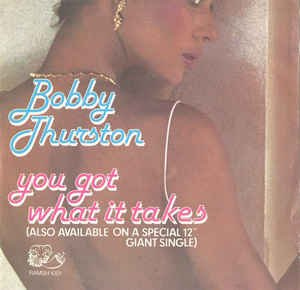 Bobby Thurston: You Got What It Takes [Vinyl]