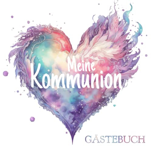 Meine Kommunion - Gästebuch zum Eintragen: Platz für Glückwünsche und Sprüche von Familie & Verwandten | Schönes Fotoalbum und Andenken | Dekoration und Geschenk für Jungen und Mädchen