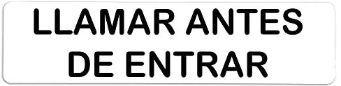 Becral® - Adhesivo de Vinilo LLAMAR ANTES DE ENTRAR | Pegatina puerta de VINILO | Señal informativa | Cartel Puerta 200x50mm