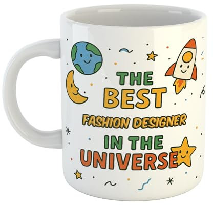 Funny Fashion Designer Mug – “The Best Fashion Designer in The Universe” Gift – Cute Coffee Cup for Colleagues, Friends or Coworkers – 11oz Ceramic