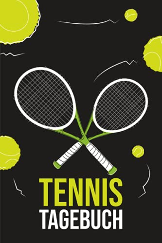 Tennis Tagebuch: Tennisspieler Tagebuch zum Planen und Dokumentieren von Trainingseinheiten I Schönes Geschenk für Tennis Begeisterte