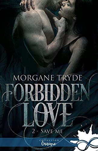 Save me: Forbidden Love, T2