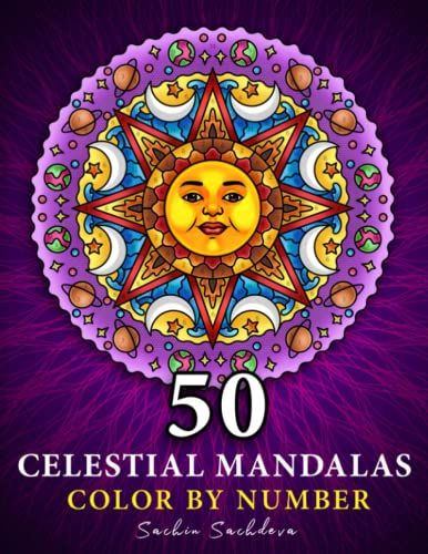 50 Celestial Mandalas: Color by Number Coloring Book for Adults features Stars, Moon, Sun, Planets and Constellations for Stress Relief and Relaxation ... Color by Number book for Adults, Band 6)