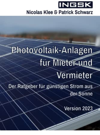 Photovoltaik-Anlagen für Mieter und Vermieter: Der Ratgeber für günstigen Strom aus der Sonne