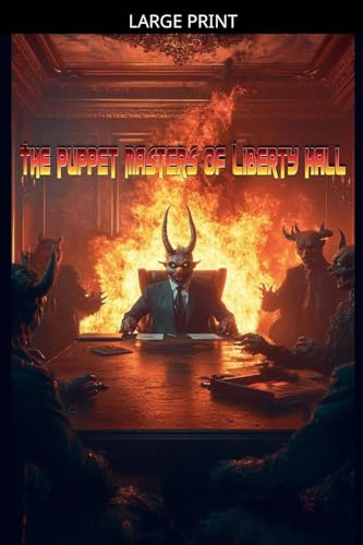 The Puppet Masters of Liberty Hall