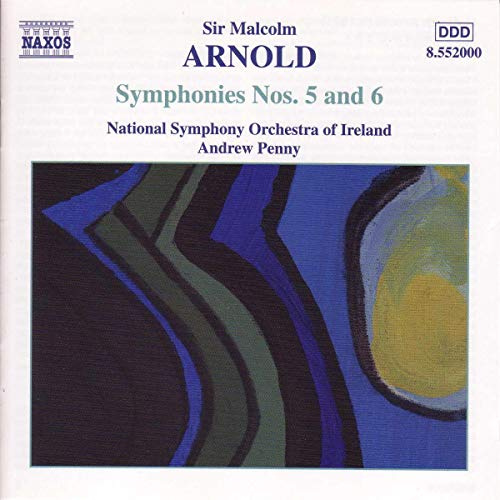 Malcolm Arnold Symphonies 5 & 6
