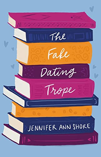 The Fake Dating Trope