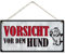 CARISPIBET Vorsicht vor dem Hund! Warnschilder für Ihr Zuhause draußen Schilder Veranda, Garten Tor Haus Schild Türschilder 15,2 x 30,5 cm