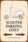 AGDeko® Blechschild 20x30cm Motorroller Scooter parking only Parkplatz Schild Garage Stellplatz