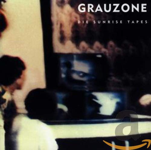 Grauzone-the Sunrise Tapes