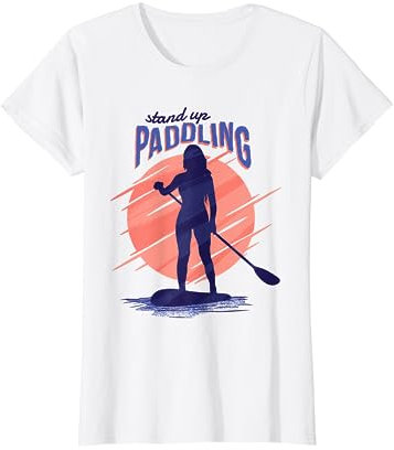 Stand Up Paddling SUP Sports nautiques Stand Up Paddle Board T-Shirt