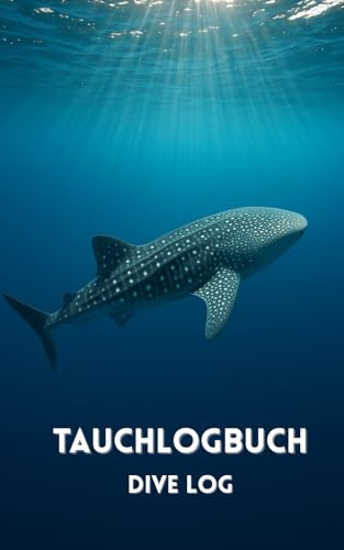 Tauchlogbuch Walhai: Logbuch zum Tauchen für 100 Tauchgänge