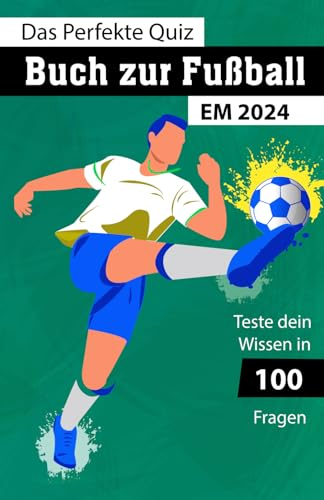 Das Perfekte Quiz-Buch zur Fußball EM 2024