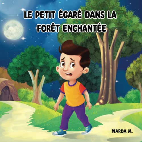 Le Petit Égaré dans la Forêt Enchantée