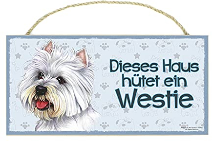 WESTIE/WEST HIGHLAND WHITE TERRIER - Haustierschild mit Spruch und realistischer Grafik. Als Tür, Torschild, Wanddekoration geeignet. Warnschild, Holztafel, Hausschild.