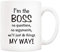 5Aup Bosses Day Funny Boss Office Coffee Mug Christmas Gifts from Co-Worker Colleague, I'm The Boss. We'll Just Do Things My Way Cups 11 Oz, Birthday Present Idea for Male or Female Bosses Coworkers