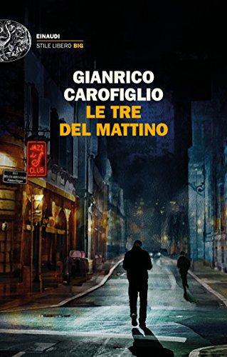 Le tre del mattino (Einaudi. Stile libero big) (Italian Edition)