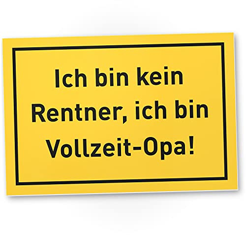 DankeDir! Rente Vollzeit Opa - 30 x 20 cm Schild Kunststoff - lustig Abschiedskarte Geschenkidee Pensionierung Abschied Deko Karte - Frauen & Männer Geschenk Ruhestand Rentner Rentenbeginn Kollegen