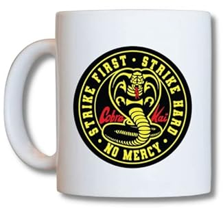 Tasse mit Cobra Kai Strike First Strike Hard No Mercy MUG743
