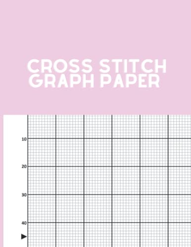 Cross Stitch Graph Paper: Notebook with Graph Paper for Cross Stitch Patterns
