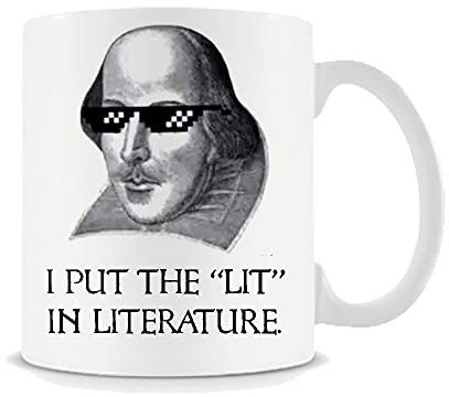 Giftme Shakespeare Mug I Put The Lit in Literature Christmas, Birthday, Secret Santa 11oz White Ceramic Mug Coffee Tea Mug.