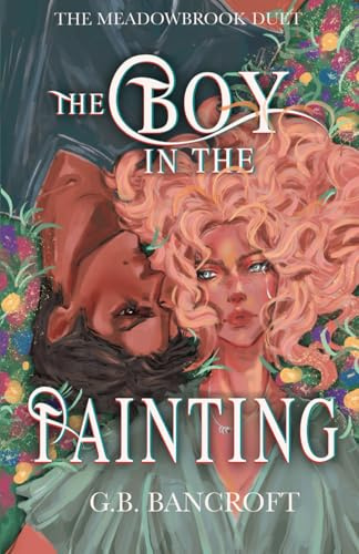 The Boy in the Painting: a why choose portal fantasy romance (Meadowbrook Duet, Band 1)