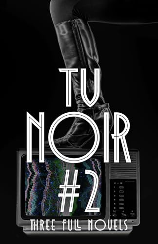 TV Noir #2: Three Full Novels