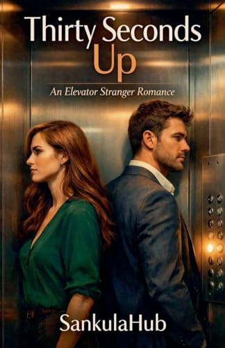 Thirty Seconds Up An Elevator Stranger Romance